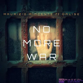 No More War by Maurizio Piacente