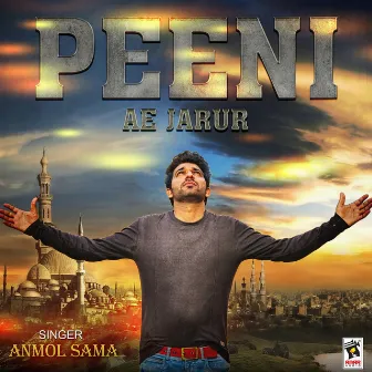 Peeni Ae Jarur by Anmol Sama