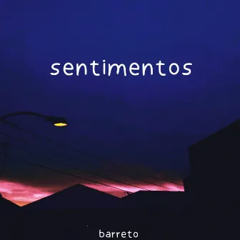 Sentimentos by Barreto