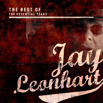 Best Of The Essential Years: Jay Leonhart by Jay Leonhart