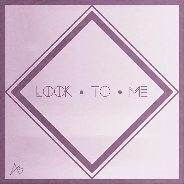 Look to Me (Demo)