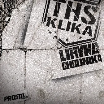 Liryka Chodnika by THS Klika