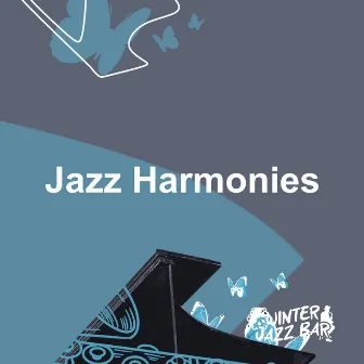 Jazz Harmonies by Winter Jazz Bar