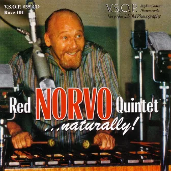 Red Norvo Quintet...Naturally by Red Norvo Quintet