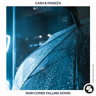 Rain Comes Falling Down by Cash & Fanizza