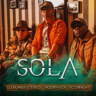 SOLA by DJ Rumba Stereo