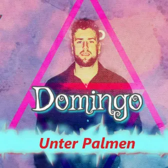 Unter Palmen by Domingo