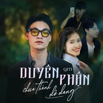 Duyên Chưa Thành, Phận Dở Dang by Qiti