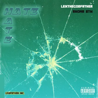 Hate by LexTheGodFather