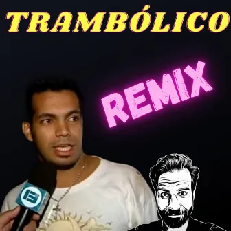 Trambólico by David Ordinas