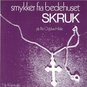 Smykker Fra Bedehuset by Per Oddvar Hildre