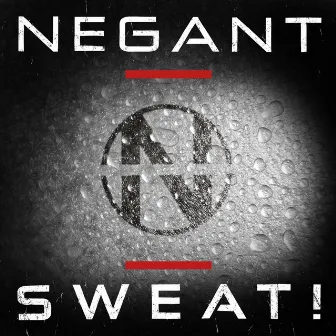 Sweat! by Negant