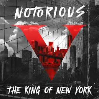 Notorious V: The King of New York by The Notorious B.I.G.