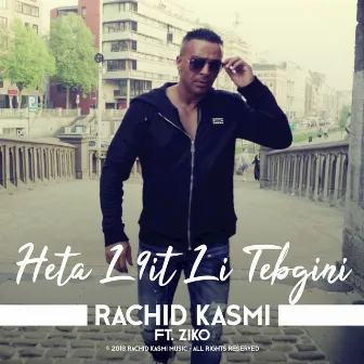 Heta L9it Li Tebgini by Rachid Kasmi