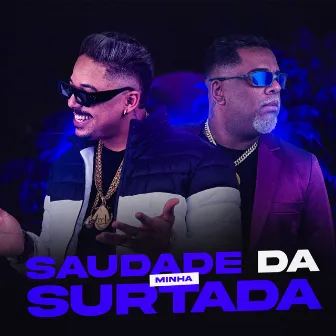 Saudade da Minha Surtada by DJ CARLOS MT