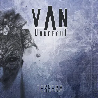 Tessera by Van Undercut