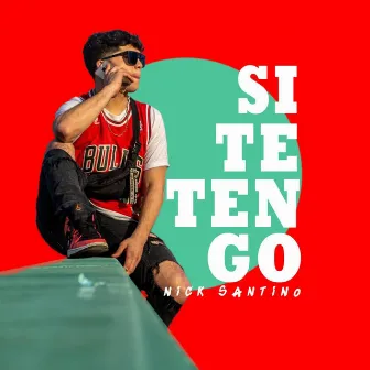 Si Te Tengo by Nick Santino