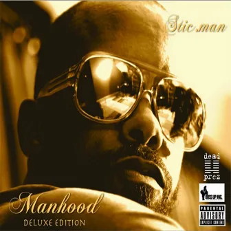 Manhood (Deluxe Edition) by Stic.Man