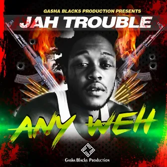 Anyweh by Jah Trouble