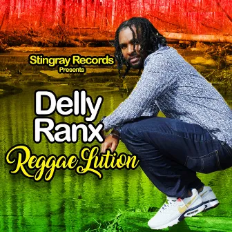 Reggaelution by Delly Ranx