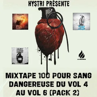 Mixtape 100 Pour Sang Dangereuse Du Vol 4 Au, Vol. 6 (Pack 2) by HystriProduction