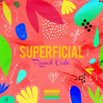 Superficial by Ramil Caste