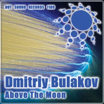 Above the Moon by Dmitriy Bulakov