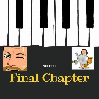 Final Chapter by Splitty