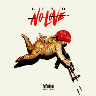 No Love by Lito