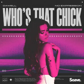 Who's That Chick by Dawell