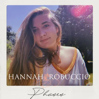 Phases by Hannah Robuccio