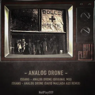 Analog Drone by David Mallada