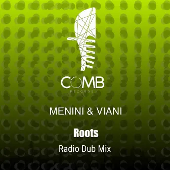 Roots (Radio Dub Mix) by Menini & Viani