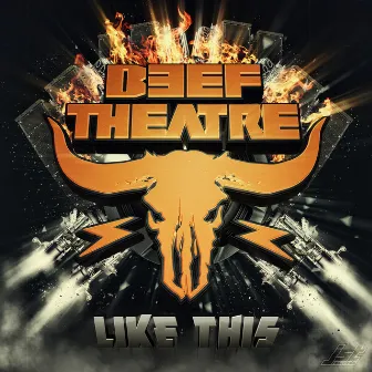 Like This by Beef Theatre