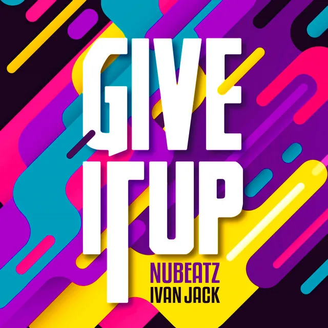 Give It Up - Ivan Jack Remix