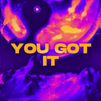 YOU GOT IT (All Versions) by prod.raaul