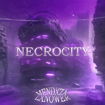 NECROCITY by LXNOWER