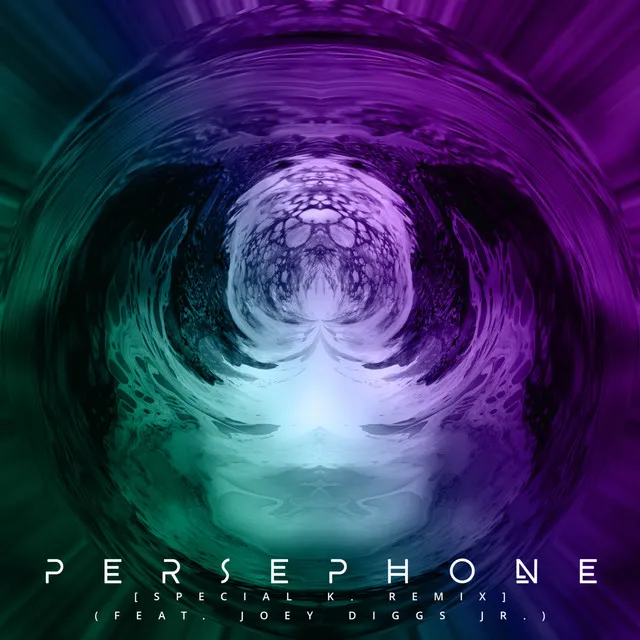 Persephone (Special K. Remix)