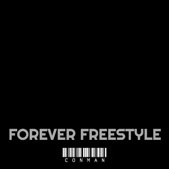 Forever Freestyle by Conman