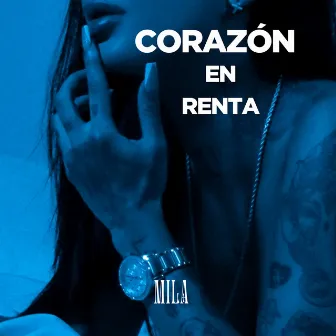 Corazón En Renta by MILA