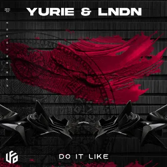 Do It Like by Yurie