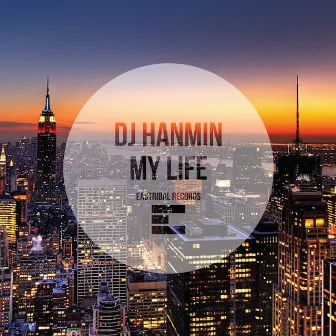 My Life by DJ Hanmin