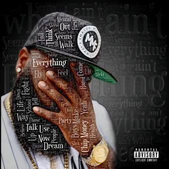 EVERYTHING AINT WHAT IT SEEMS by Mac Money