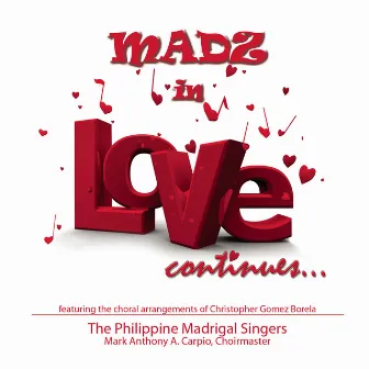 Madz in Love Continues... by Philippine Madrigal Singers