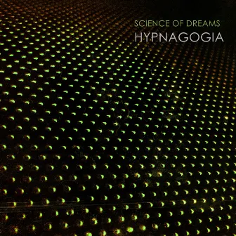 Hypnagogia by Science Of Dreams