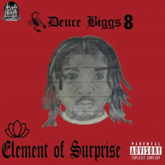 Element of Surprise by Deuce Biggs