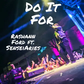 Do It For by Rashann Ford