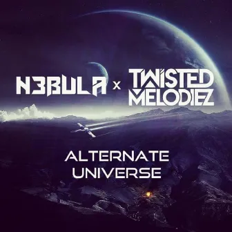 Alternate Universe by Twisted Melodiez