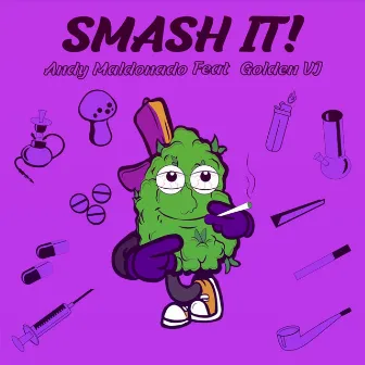 Smash It! by Andy Maldonado