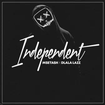 Independent by Msetash